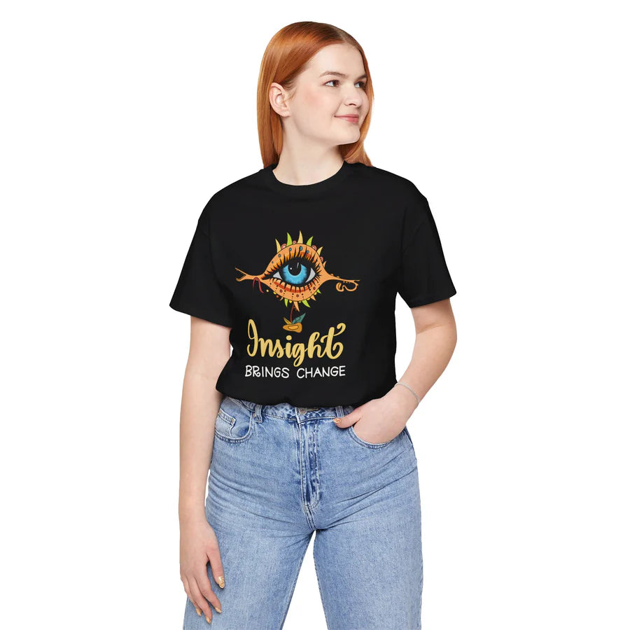 Insight Brings Change Tee Shirt