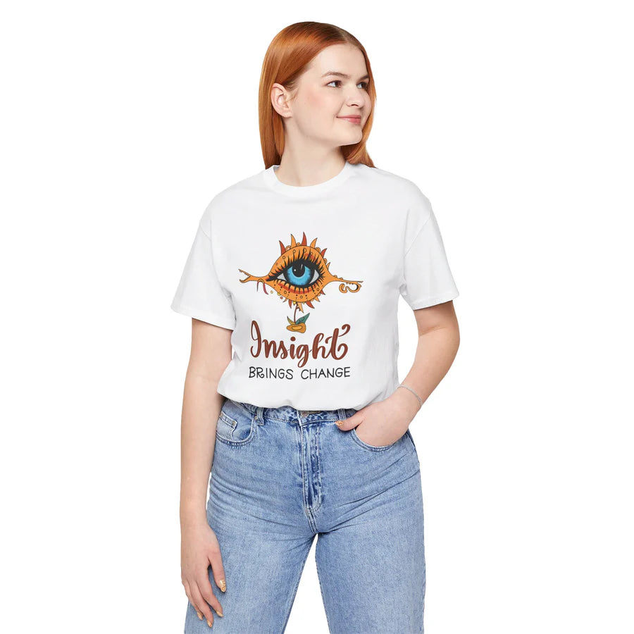 Insight Brings Change Tee Shirt