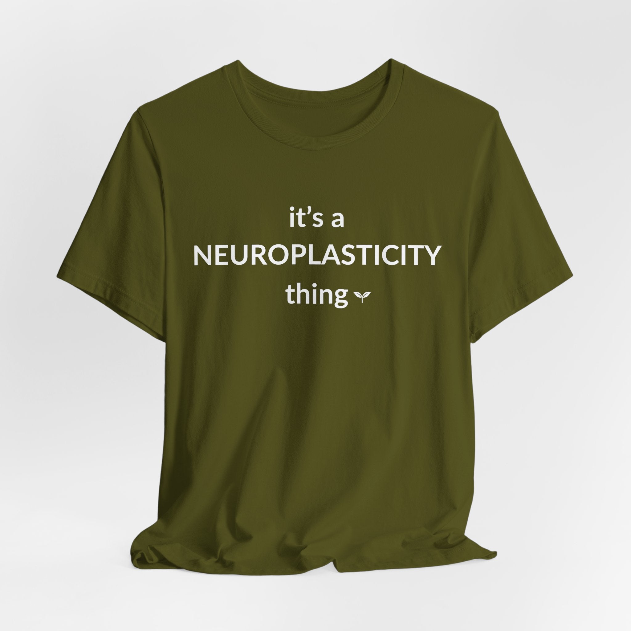 The 'Neuroplasticity' Tee | Witty Neuroscience & Growth Mindset Shirt