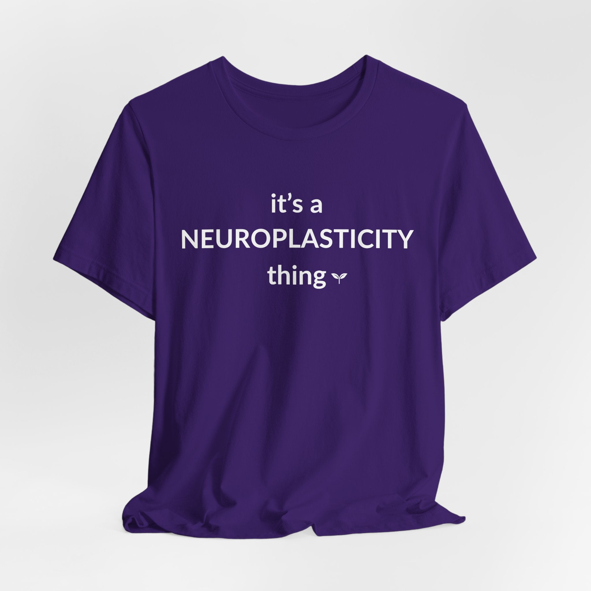 The 'Neuroplasticity' Tee | Witty Neuroscience & Growth Mindset Shirt
