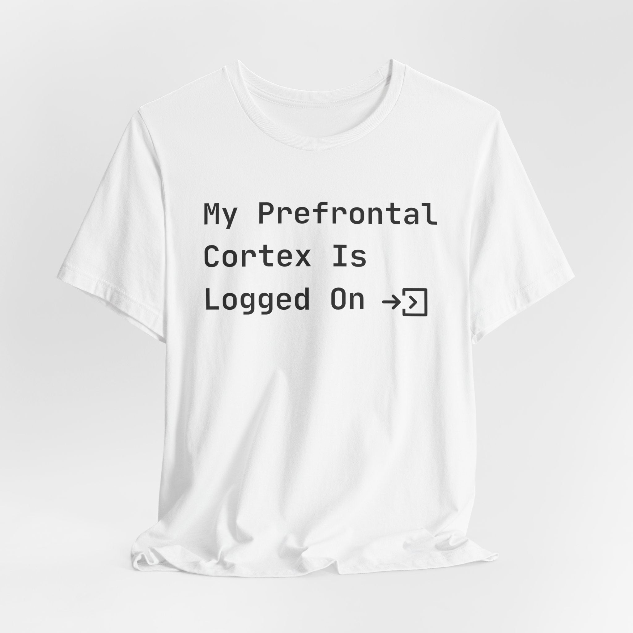 The 'Logged On' Tee | Funny Neuroscience & Psychology Shirt