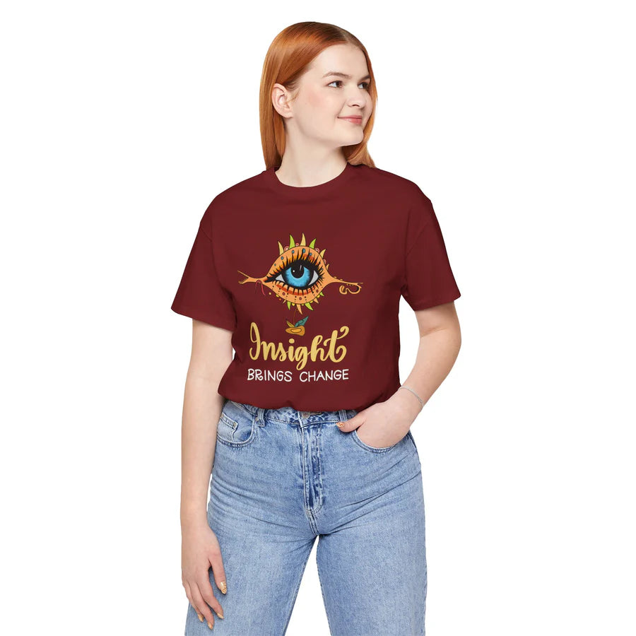 Insight Brings Change Tee Shirt