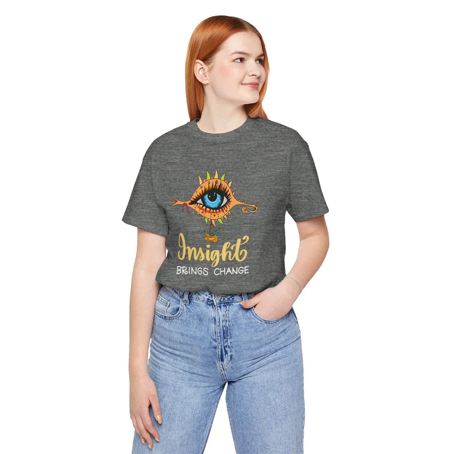 Insight Brings Change Tee Shirt