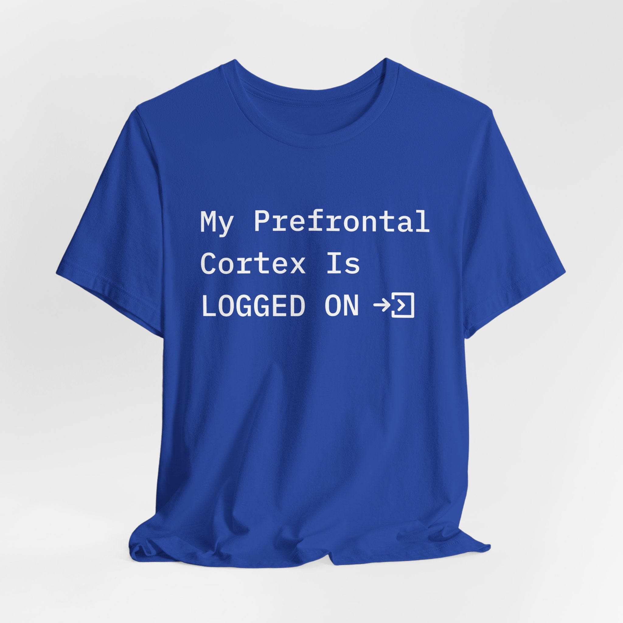 The 'Logged On' Tee | Funny Neuroscience & Psychology Shirt